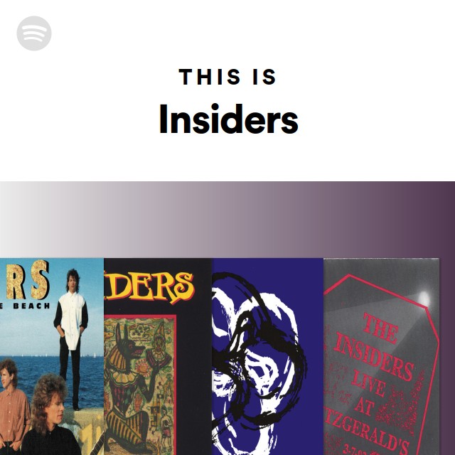 This Is Insiders - playlist by Spotify | Spotify