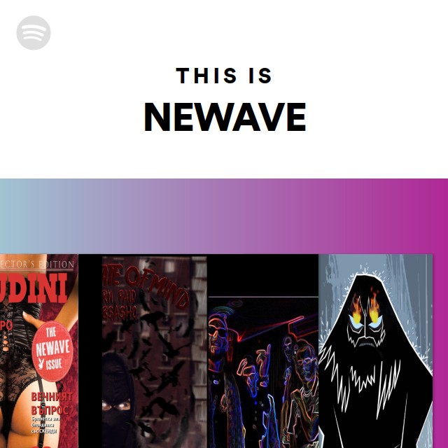 This Is NEWAVE - Playlist By Spotify | Spotify