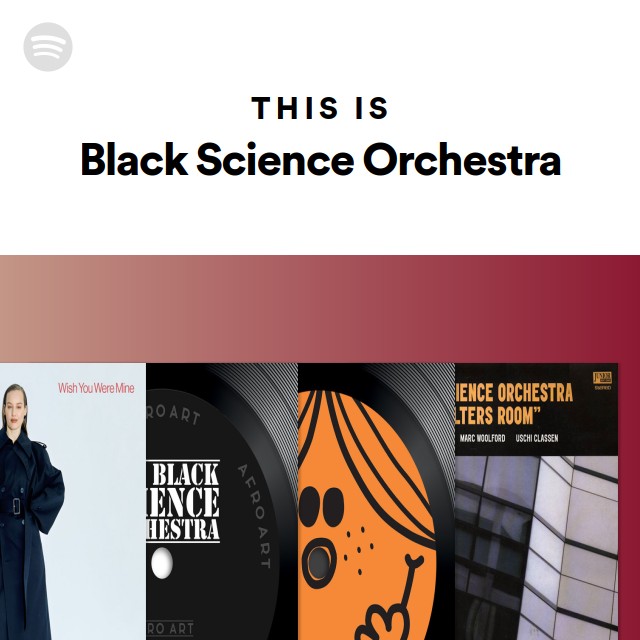 Black Science Orchestra | Spotify