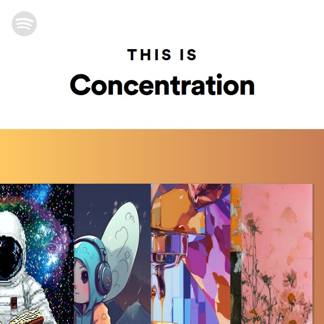 This Is Concentration - playlist by Spotify | Spotify