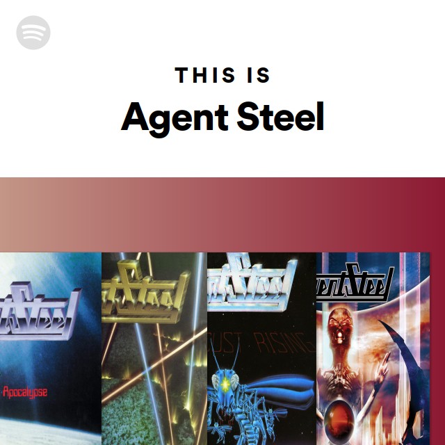 Agent Steel | Spotify