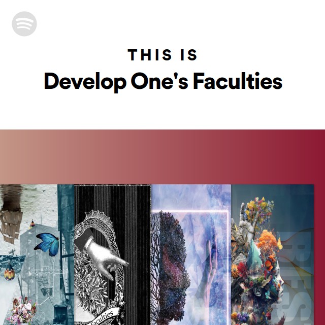 Develop One's Faculties | Spotify
