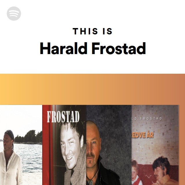 Harald Frostad | Spotify