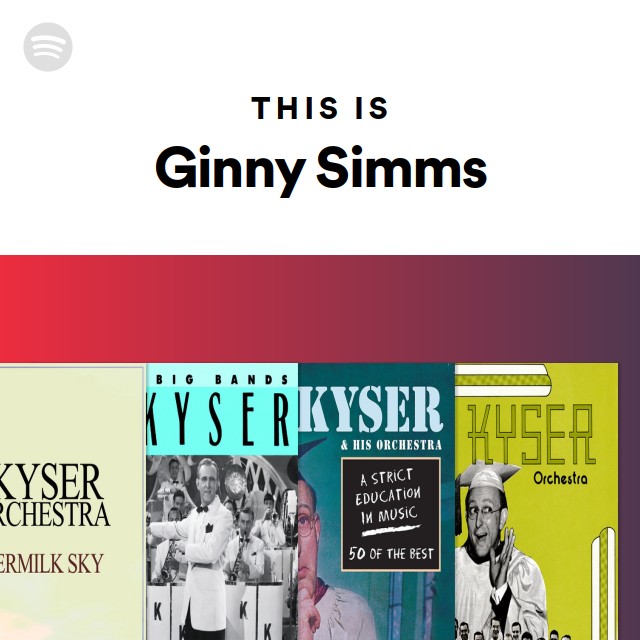 Ginny Simms | Spotify