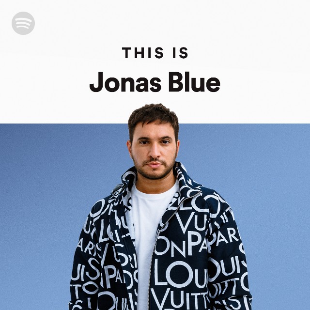 This Is Jonas Blue Playlist By Spotify Spotify