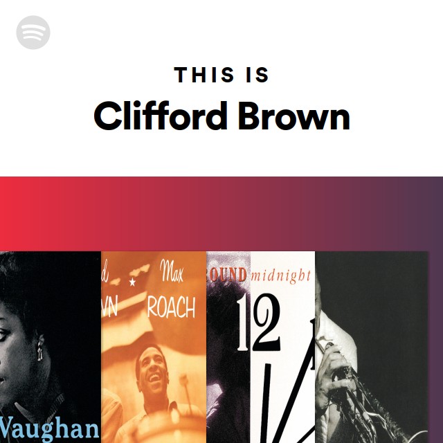 クリフォード・ブラウン | Spotify