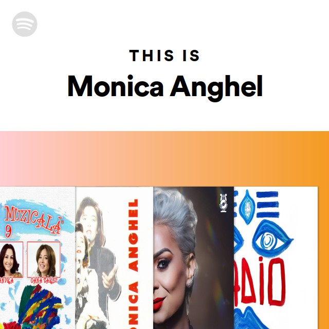 This Is Monica Anghel - playlist by Spotify | Spotify