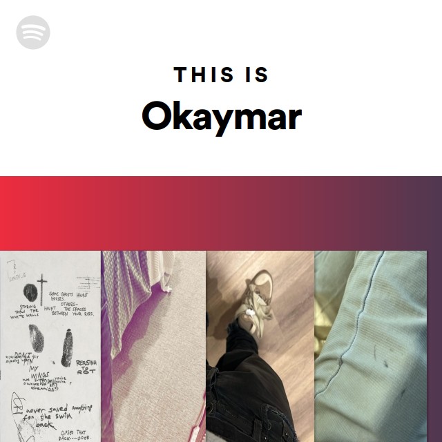 This Is Okaymar | Spotify Playlist