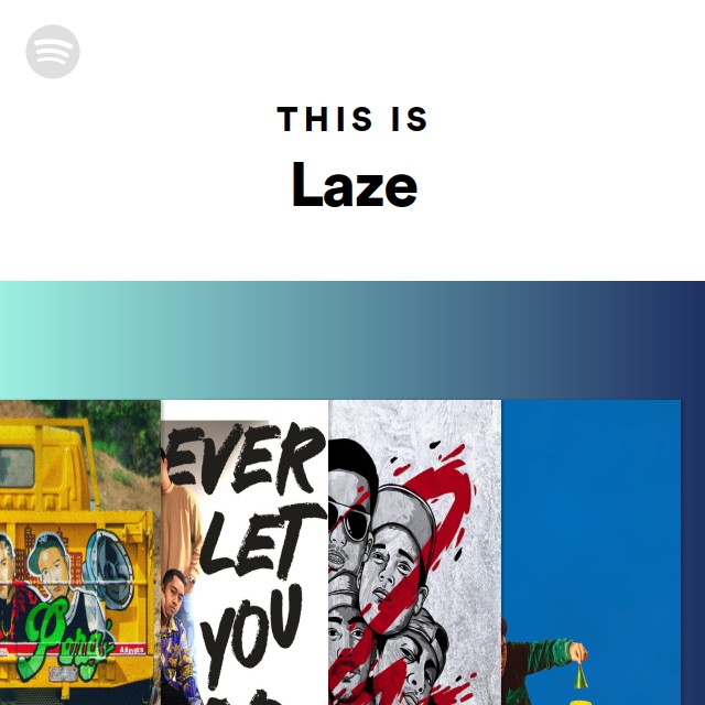 This Is Laze - playlist by Spotify | Spotify