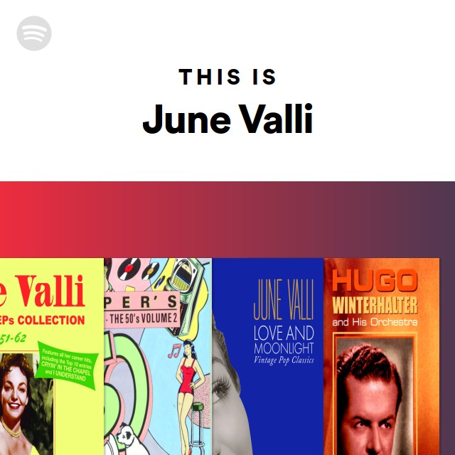 This Is June Valli - playlist by Spotify | Spotify
