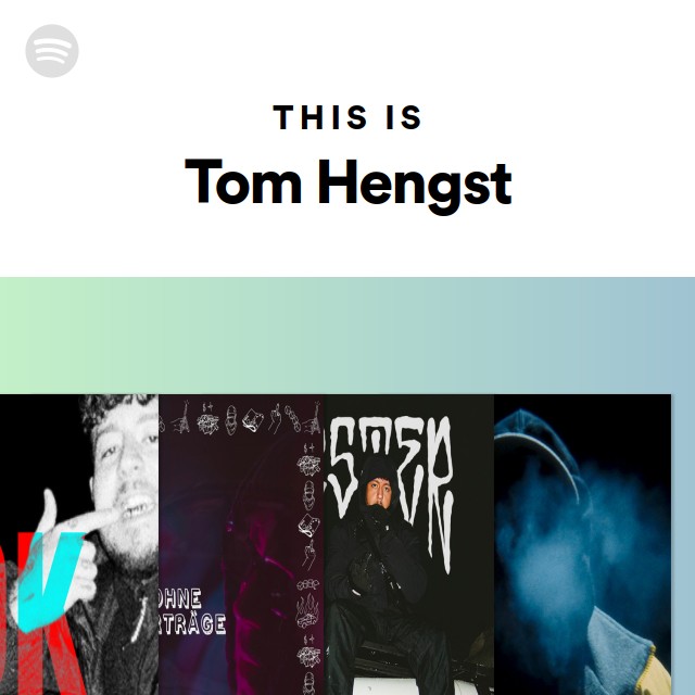 This Is Tom Hengst - playlist by Spotify | Spotify