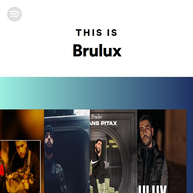 This Is Brulux - playlist by Spotify | Spotify