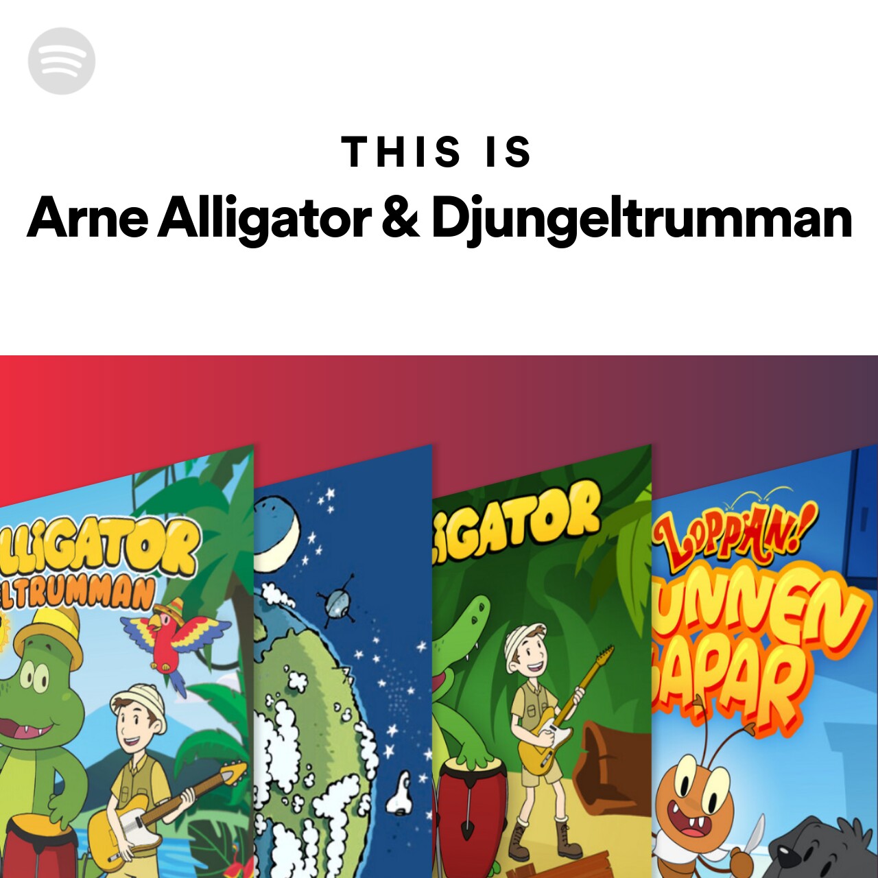 This Is Arne Alligator & Djungeltrumman