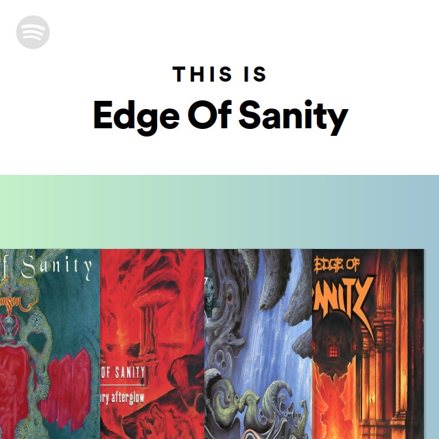 Edge Of Sanity | Spotify