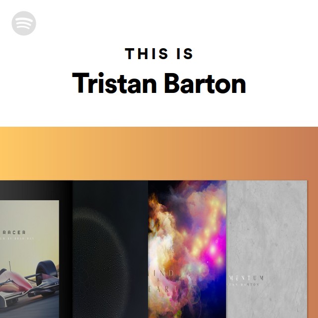 This Is Tristan Barton - playlist by Spotify | Spotify