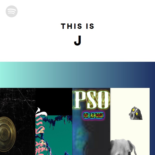 This Is J - playlist by Spotify | Spotify