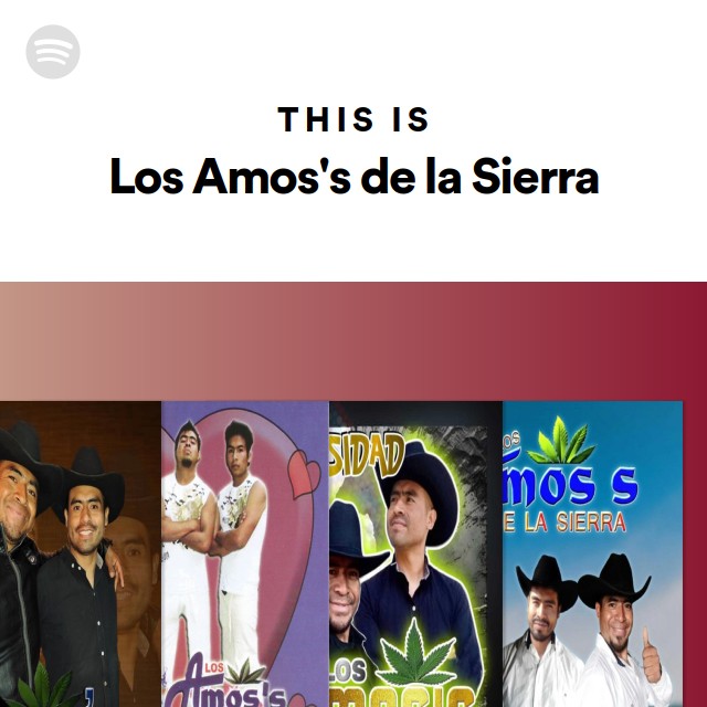 This Is Los Amos's de la Sierra | Spotify Playlist