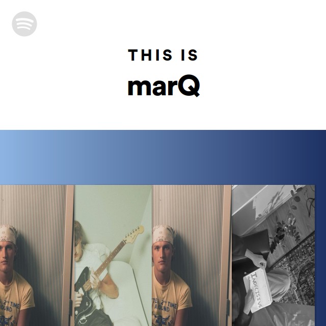 This Is marQ - playlist by Spotify | Spotify