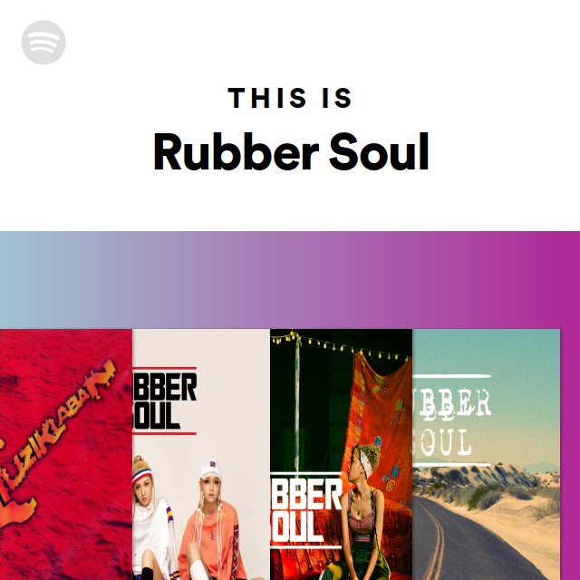 This Is Rubber Soul playlist by Spotify Spotify
