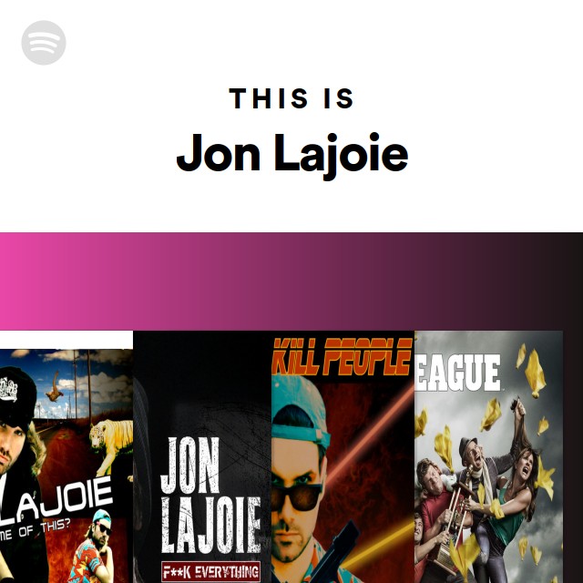 This Is Jon Lajoie - playlist by Spotify | Spotify