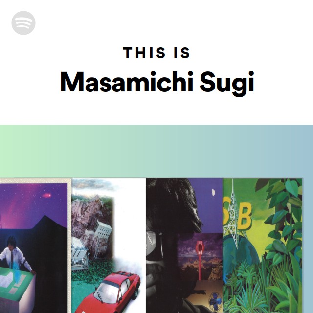 Masamichi Sugi | Spotify