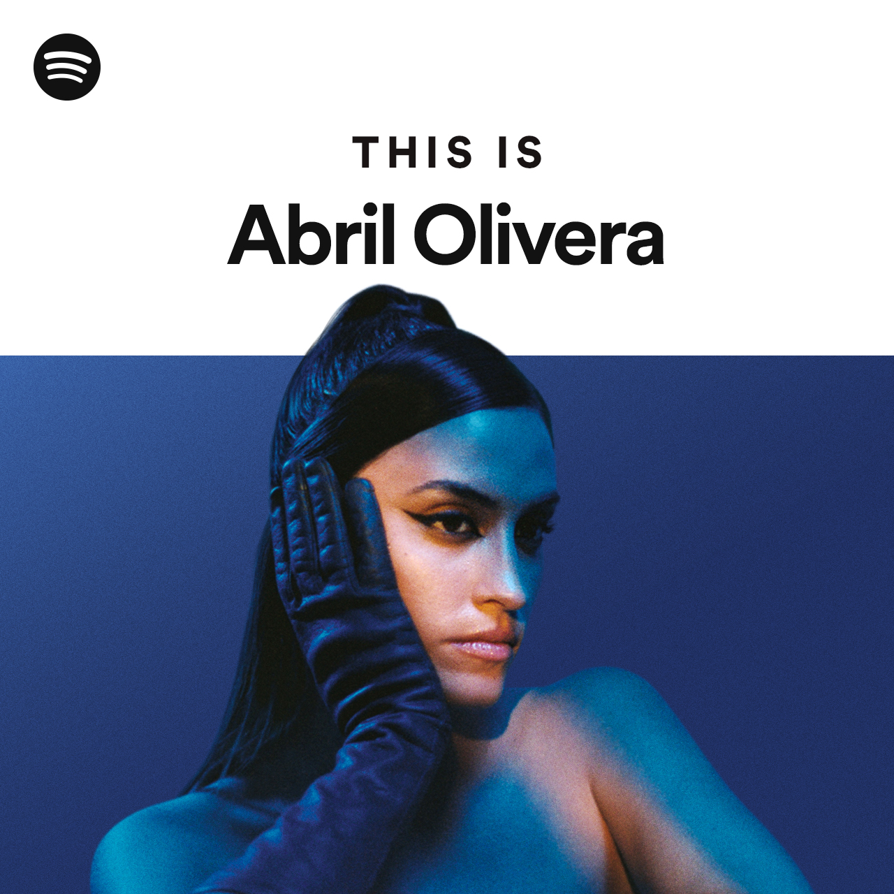 This Is Abril Olivera - playlist by Spotify | Spotify