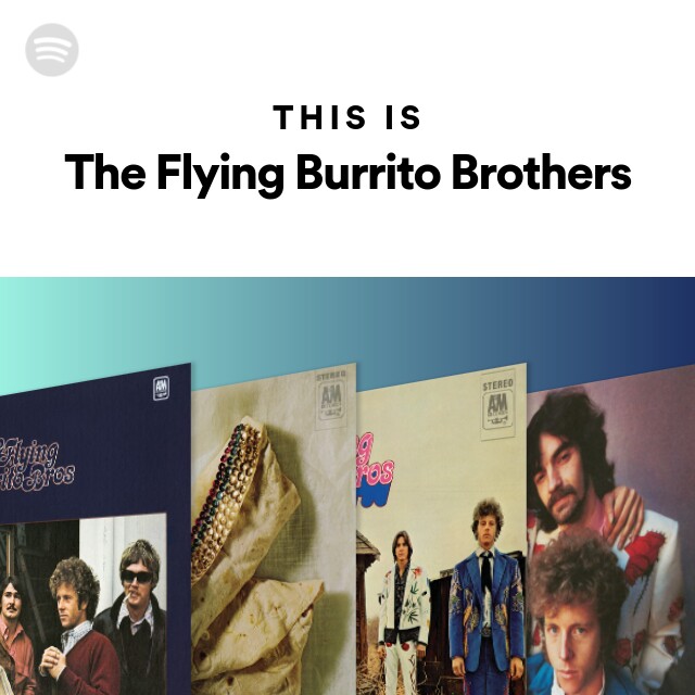 This Is The Flying Burrito Brothers - Playlist By Spotify | Spotify