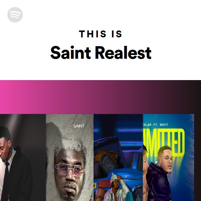 This Is Saint Realest - playlist by Spotify | Spotify