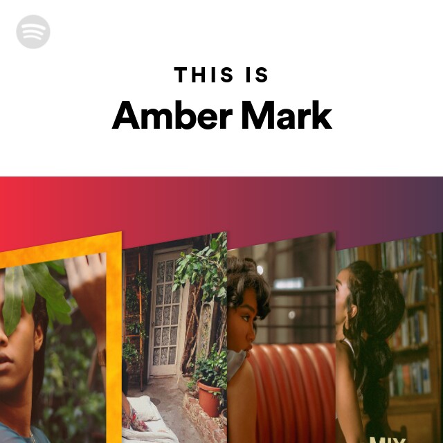 Amber Mark Spotify