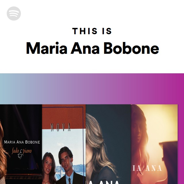 Maria Ana Bobone | Spotify