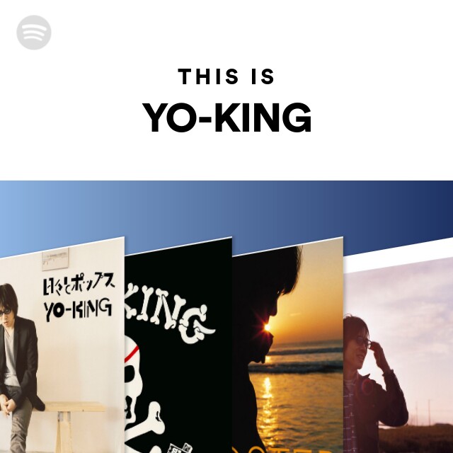 YO-KING | Spotify