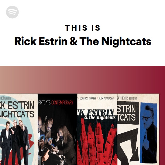 This Is Rick Estrin & The Nightcats - playlist by Spotify | Spotify