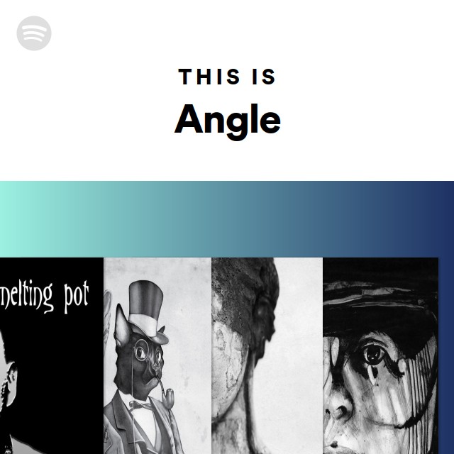 This Is Angle - playlist by Spotify | Spotify