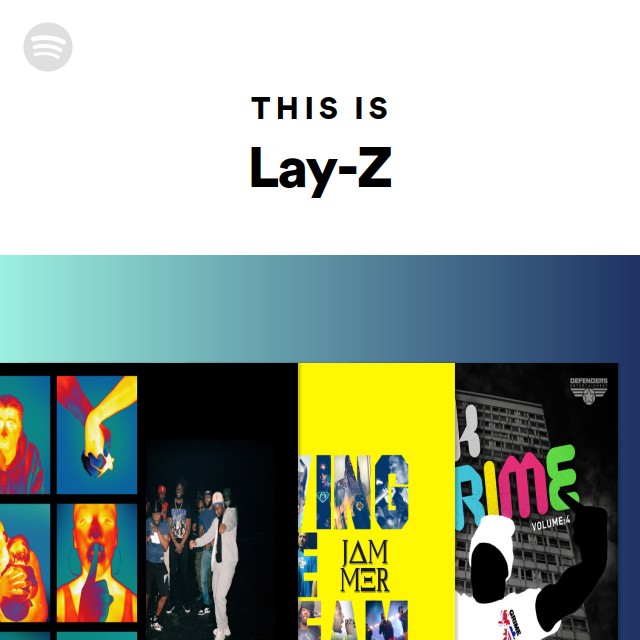 This Is Lay-Z - playlist by Spotify | Spotify
