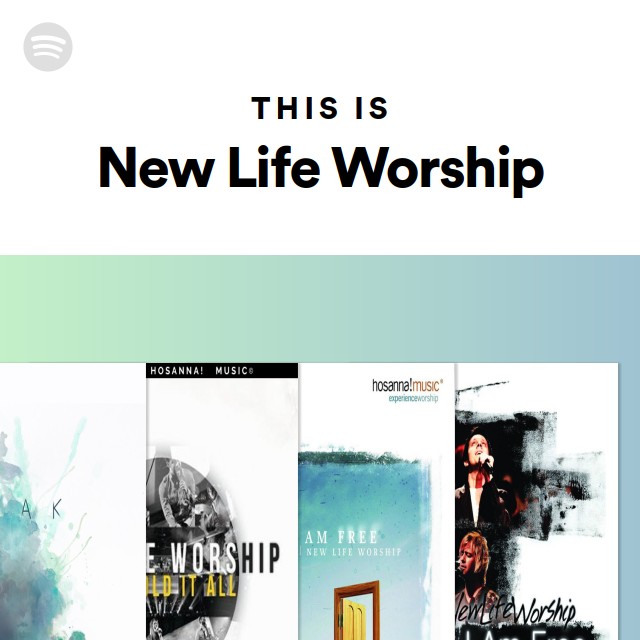 This Is New Life Worship playlist by Spotify Spotify