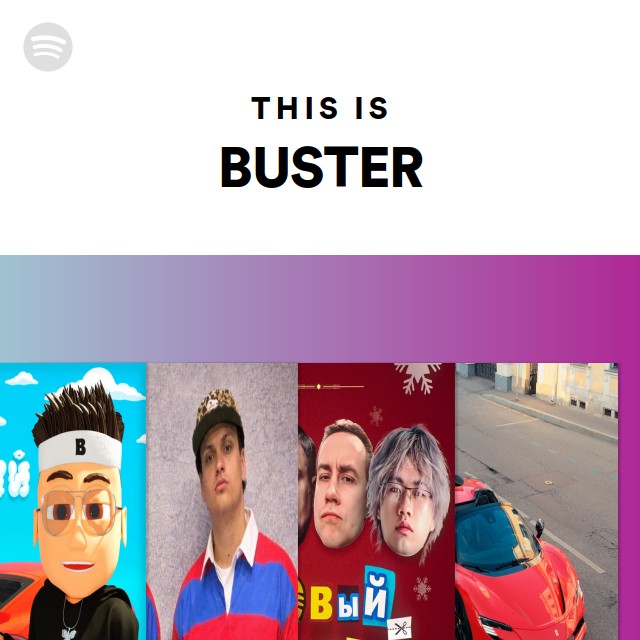 This Is BUSTER - playlist by Spotify | Spotify