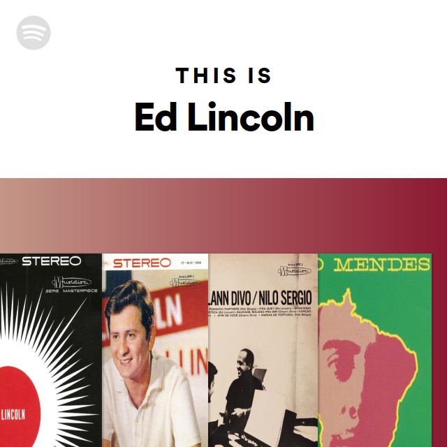 Ed Lincoln | Spotify