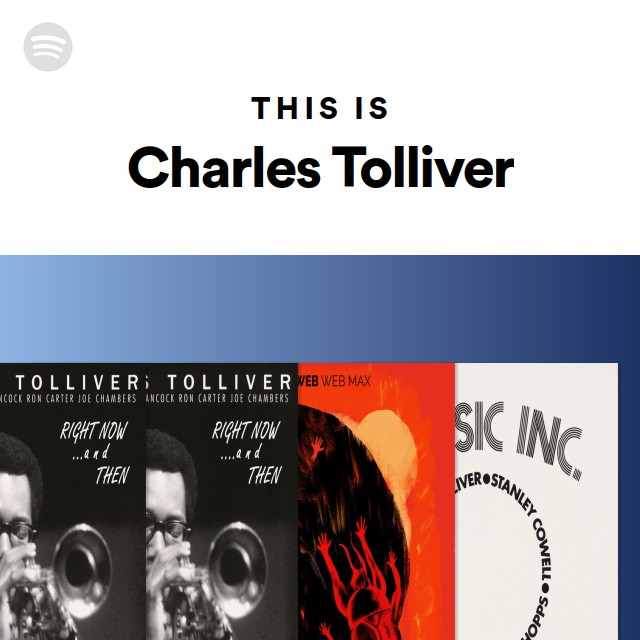 This Is Charles Tolliver - playlist by Spotify | Spotify