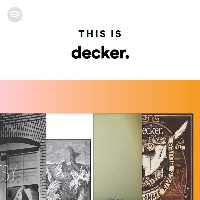 This Is decker. - playlist by Spotify | Spotify