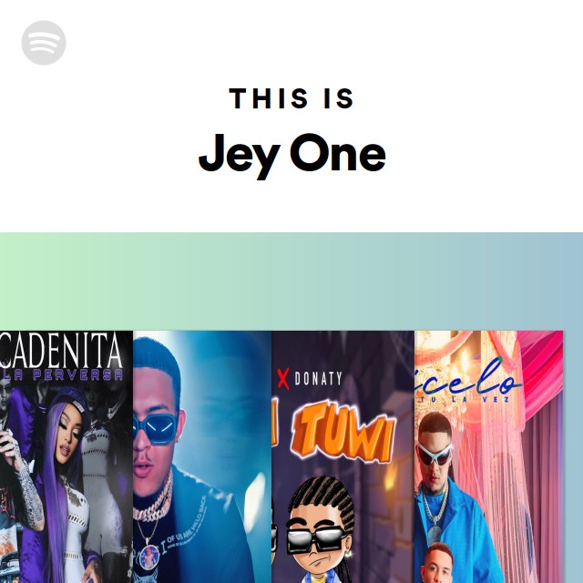 This Is Jey One - playlist by Spotify | Spotify