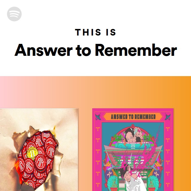 This Is Answer to Remember - playlist by Spotify | Spotify