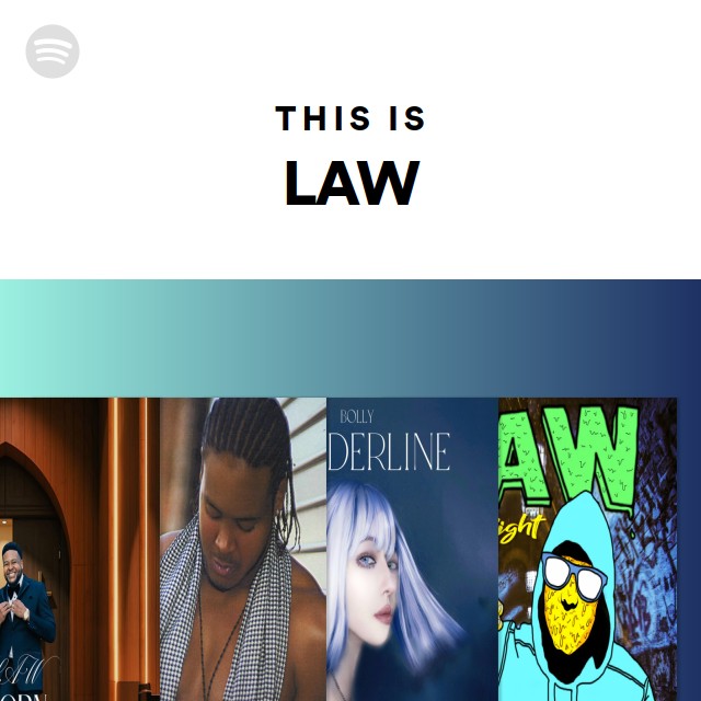 This Is LAW - playlist by Spotify | Spotify