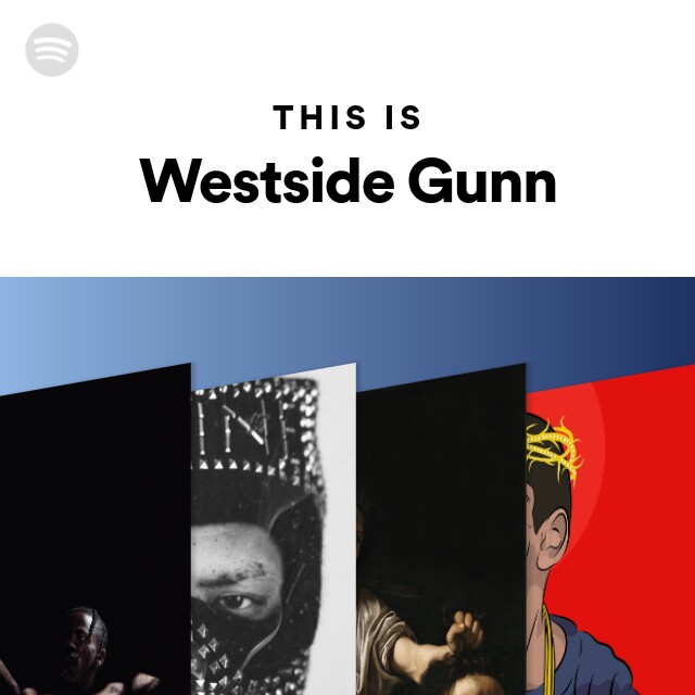 Westside Gunn | Spotify