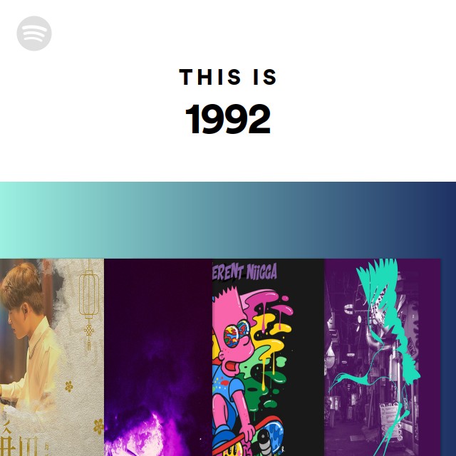 this-is-1992-playlist-by-spotify-spotify