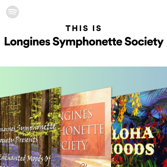 This Is Longines Symphonette Society playlist by Spotify Spotify