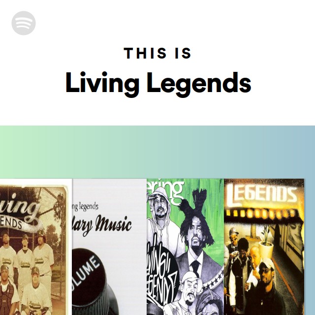 This Is Living Legends - playlist by Spotify | Spotify