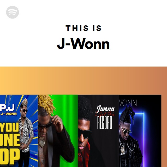 This Is J-Wonn - playlist by Spotify | Spotify