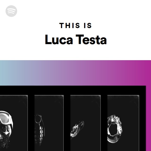 This Is Luca Testa - playlist by Spotify | Spotify
