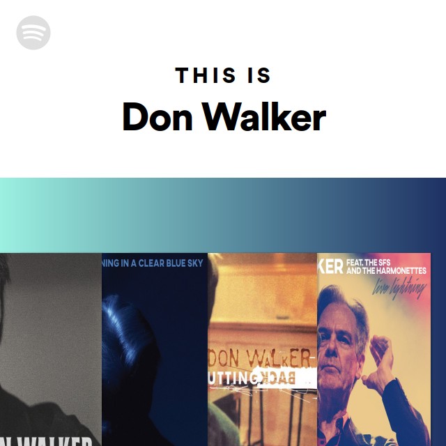 This Is Don Walker - playlist by Spotify | Spotify