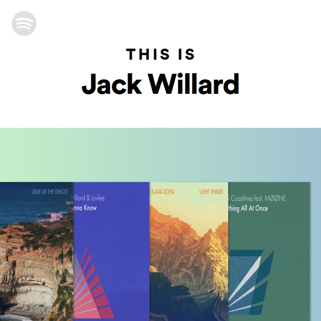 This Is Jack Willard | Spotify Playlist